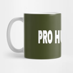 PRO HUMANITY - White - Front Mug